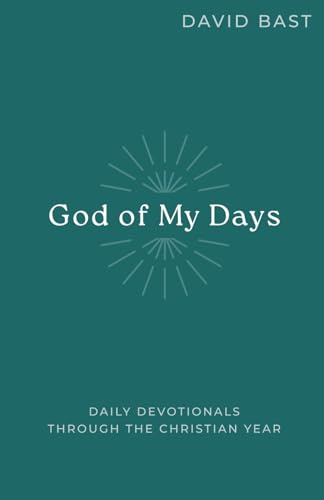 God of My Days: Daily Devotionals Through the Christian Year