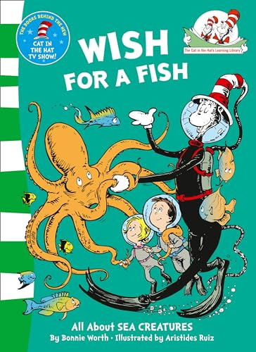 Wish For A Fish: A Rhyming Cat in the Hat Guide to Ocean Creatures and Marine Life: Book 2 (The Cat in the Hat’s Learning Library)