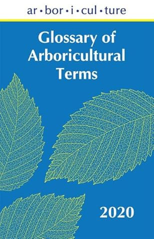 Glossary of Arboricultural Terms 2020