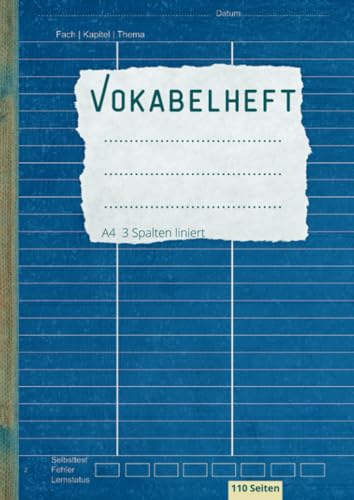 Vokabelheft A4 3 Spalten: 110 Seiten mit Inhaltsverzeichnis und Erfolgskontrolle | Schulbedarf für Schulanfang, Gymnasium, Studium | Nützlich für alle ... Französisch, Latein, Spanisch, Italienisch
