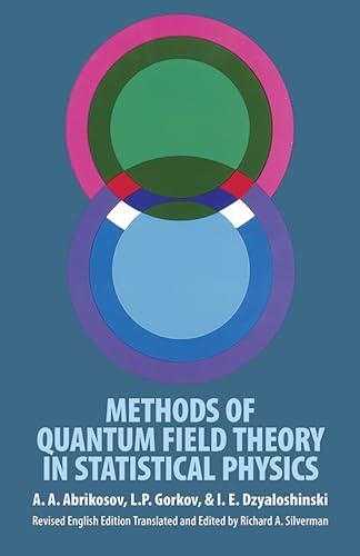 Methods of Quantum Field Theory in Statistical Physics (Dover Books on Physics)