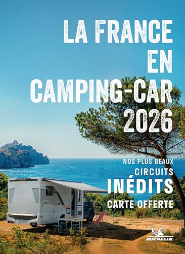 Escapades en Camping-car France 2026 - Michelin Camping Guides: Nouvelle version