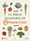 La Biblia saludable de MasterChef (Espasa Gastronomía)
