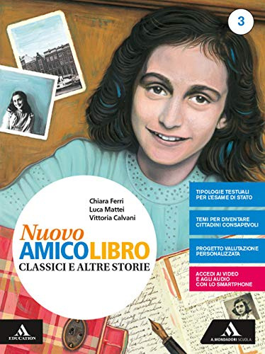 Nuovo amico libro. Con quaderno. Per la Scuola media. Con e-book. Con espansione online (Vol. 3)