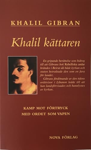 Khalil kättaren : kamp mot förtryck med ordet som vapen