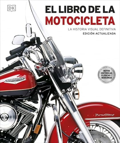 El libro de la motocicleta: La historia visual definitiva (Enciclopedia visual)