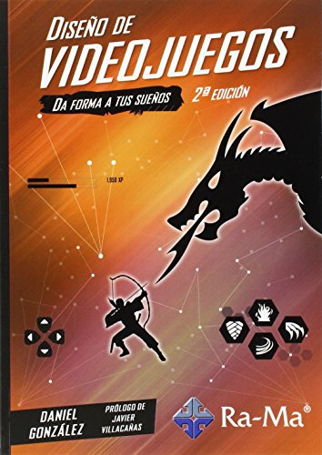 Diseño de videojuegos. 2ª edición. (INFORMATICA GENERAL)
