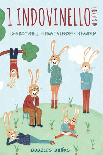 1 indovinello al giorno: 366 indovinelli in rima da leggere in famiglia | Libro in stampatello maiuscolo per bambini a partire dai 6 anni
