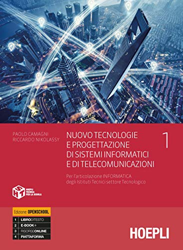 Nuovo tecnologie e progettazione di sistemi informatici e di telecomunicazioni. Per l'articolazione informatica degli istituti tecnici settore ... Ist. tecnici industriali. Con e-... (Vol. 1)