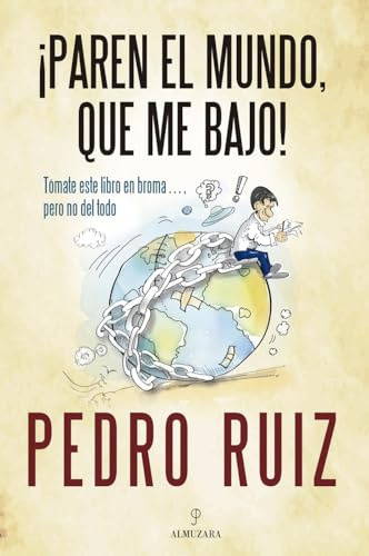 ¡Paren el mundo, que me bajo!