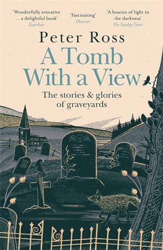 A Tomb With a View – The Stories & Glories of Graveyards: Scottish Non-fiction Book of the Year 2021