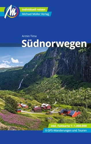 Südnorwegen Reiseführer Michael Müller Verlag: Individuell reisen mit vielen praktischen Tipps
