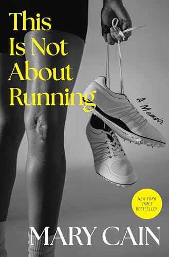 This Is Not About Running: A Memoir