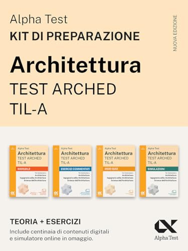 Alpha Test Architettura ARCHED, TIL-A 2026-2027. Kit di preparazione. Per test di ammissione universitari. Con piattaforma e simulatore online