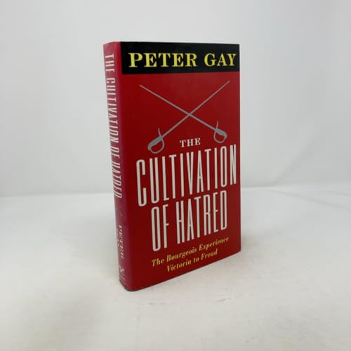 The Cultivation of Hatred (Bourgeois Experience)