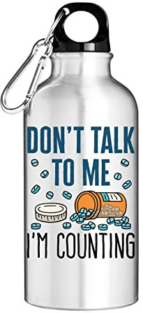 Don't Talk To Me I'm Counting Pharmacist Logo Tourist Water Bottle Silver 400ml