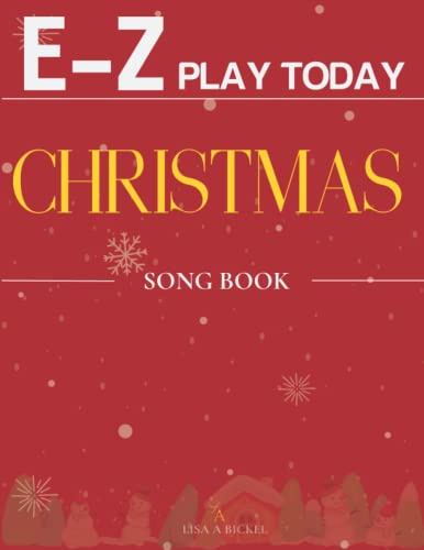 E-Z Play Today Christmas Song Book: Collection Of 33 Songs for Everyone