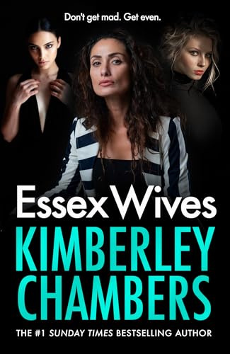 Essex Wives: An utterly gripping and gritty new thriller from the Sunday Times bestselling Queen of Gangland Crime!