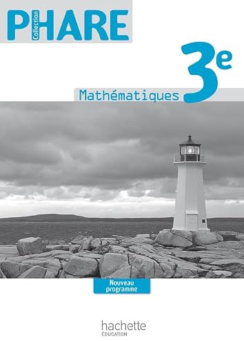 Phare Mathématiques 3e - Livre du professeur - Edition 2012