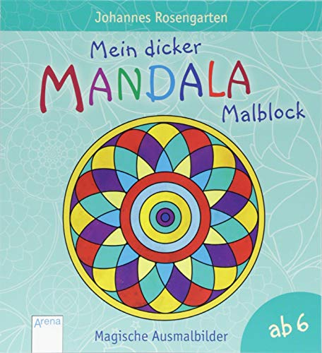 Mein dicker Mandala-Malblock: Magische Ausmalbilder ab 6 Jahren