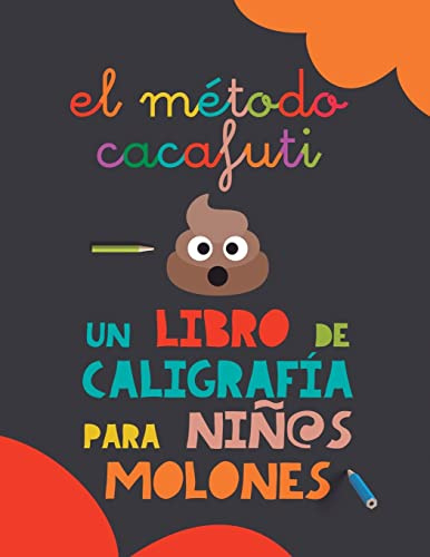 El método Cacafuti: Un libro de caligrafía para niños molones: Cuaderno de caligrafía con letra ligada escolar para mejorar la escritura y partirse de risa. Pauta Montessori