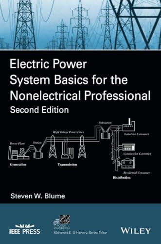 Electric Power System Basics for the Nonelectrical Professional, 2nd Edition (IEEE Press Series on Power and Energy Systems)