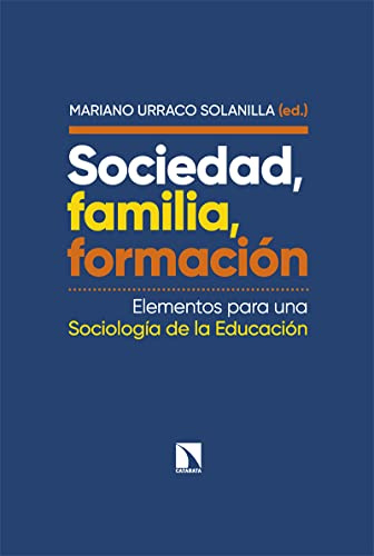 Sociedad, familia, formación: Elementos para una Sociología de la Educación: 941 (Mayor)
