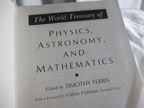The World Treasury of Physics, Astronomy and Mathematics
