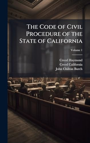 The Code of Civil Procedure of the State of California