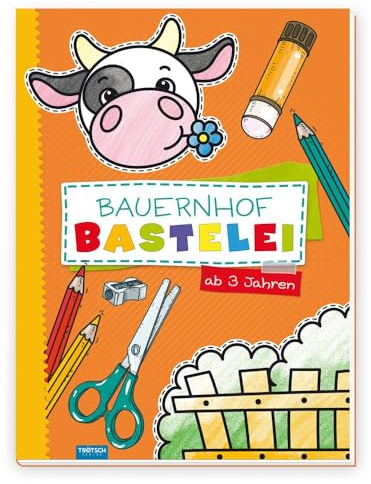TRÖTSCH - Kinderbastelei Bauernhof | Wunderschön illustriertes Märchenbuch mit großformatigen Szenenbildern: Perfektes erstes Bastelbuch mit allen Papiermaterialien | Ab 3 Jahren