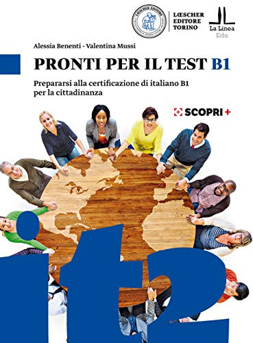 Pronti per il test B1. Prepararsi alla certificazione di italiano B1 per la cittadinanza. Con espansione online: Pronti per il test B1 - per la citt