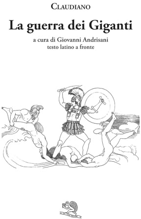 La guerra dei giganti. Testo latino a fronte