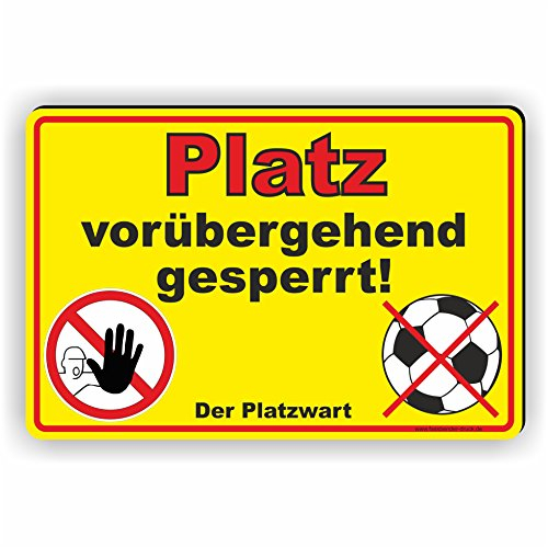 PLATZ GESPERRT - Platz nicht bespielbar - SCHILD/D-032 (30x20cm Schild)