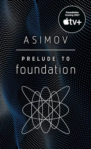 Prelude to Foundation: Isaac Asimov: 6