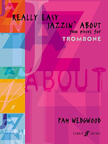 Really Easy Jazzin' About: Fun Pieces for Trombone (Trombone and Piano)