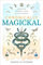 Chronically Magickal: Navigating Chronic Illness with Witchcraft