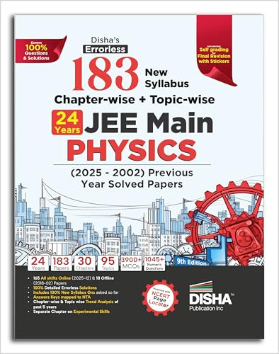 Disha's 183 New Syllabus Chapter-wise & Topic-wise JEE Main Physics (2025 - 2002) Previous Year Solved Papers 9th Edition | NCERT PYQ Question Bank with 100% Detailed Sol utions