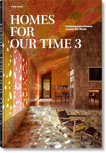 Homes For Our Time. Contemporary Houses around the World. Vol. 3