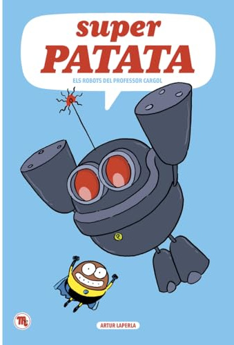Súper Patata 5: Els robots del professor Cargol (CATALAN)
