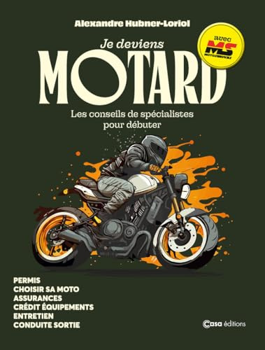 Je deviens motard - Les conseils de spécialistes pour débuter