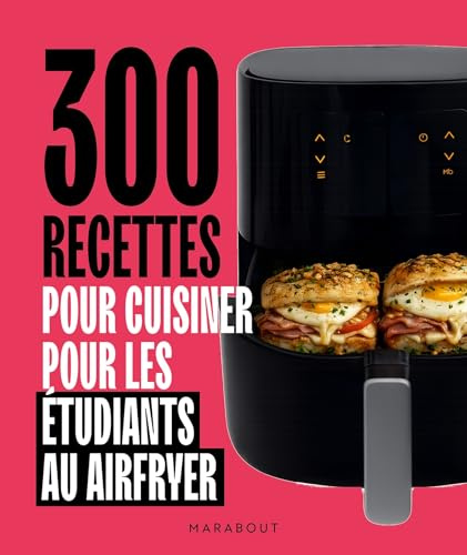 300 recettes au airfryer pour les étudiants