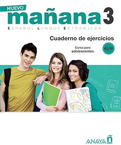 NUEVO Mañana 3 A2-B1. Cuaderno de Ejercicios