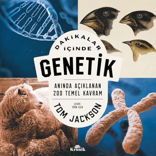 Dakikalar İçinde Genetik: Anında Açıklanan 200 Temel Kavram