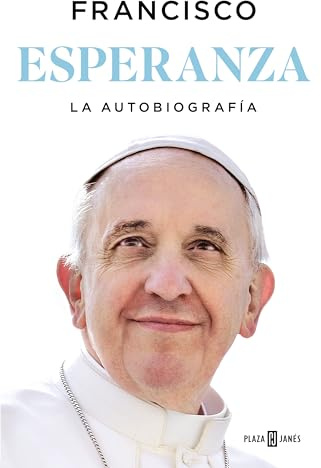 Esperanza. La autobiografía: Memorias del papa Francisco (Obras diversas)