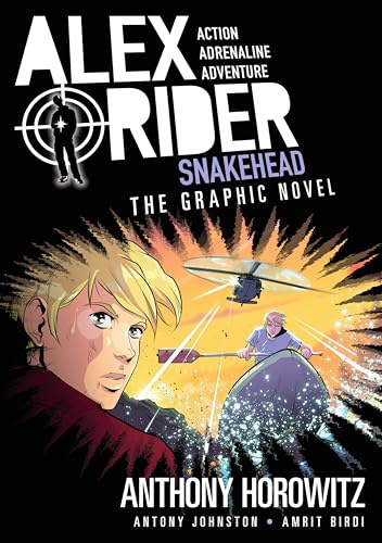 Snakehead: The Graphic Novel: A thrilling full-colour adaptation of the seventh book in the action-packed spy adventure series that has sold over 21 million copies worldwide: 7 (Alex Rider, 7)