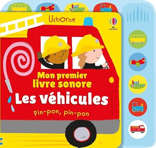 Les véhicules - Mon premier livre sonore - Dès 6 mois