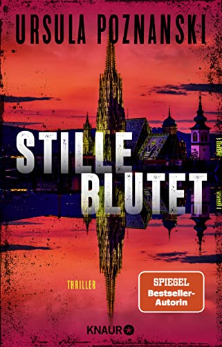 Stille blutet: Thriller | Band 1 der spannenden SPIEGEL-Bestseller-Reihe von Ursula Poznanski (Mordgruppe, Band 1)