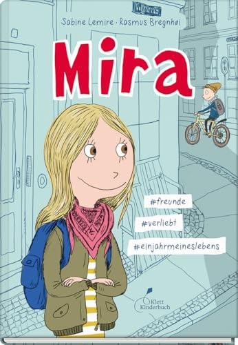 Mira #freunde #verliebt #einjahrmeineslebens: Band 1 der authentisch-witzigen Comic-Reihe für Mädchen