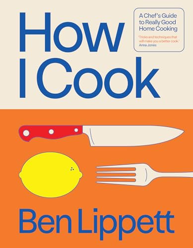 How I Cook: The Instant Sunday Times Bestseller