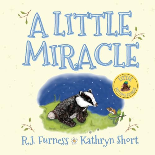 A Little Miracle: 1 (Little Bedtime Stories)